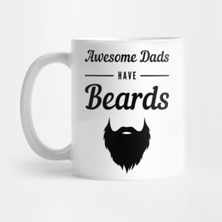 Awesome Dads Have Beards Mug